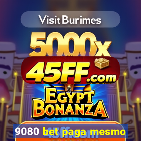 9080 bet paga mesmo